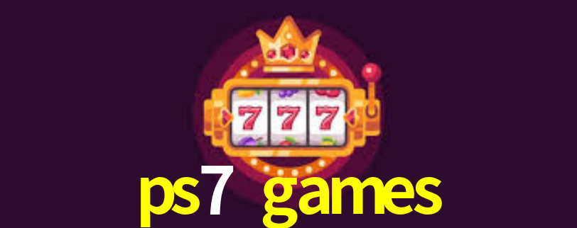 ps7 games,ps7.games